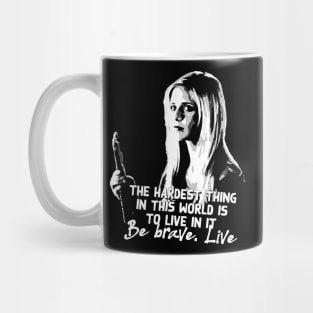 Buffy the vampire slayer bravery quote Mug